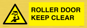 ROLLER DOOR KEEP CLEAR